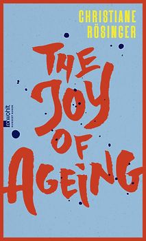 The Joy of Ageing