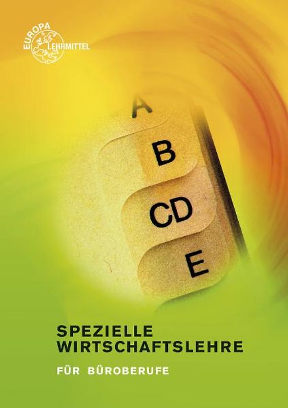 Spezielle Wirtschaftslehre für Büroberufe