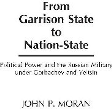 From Garrison State to Nation-State