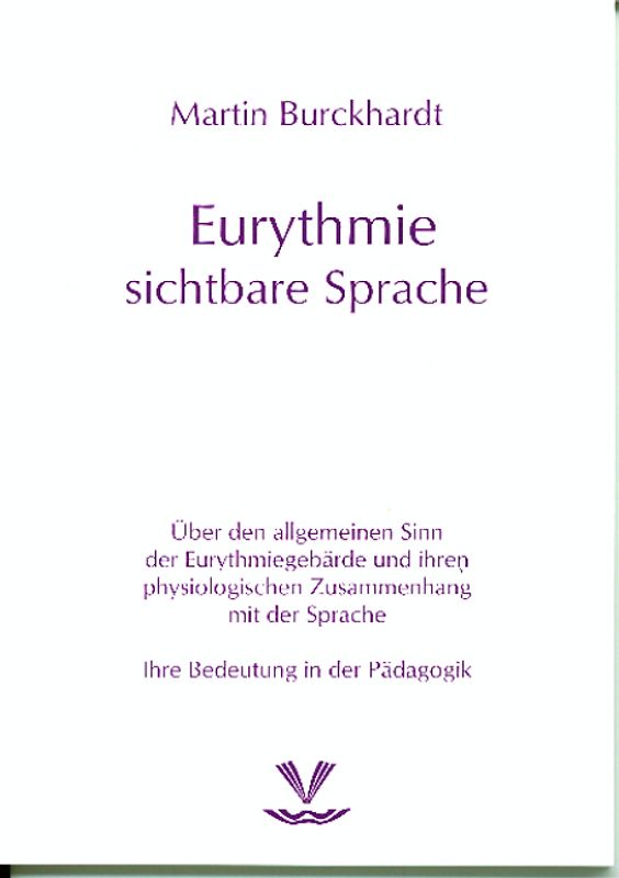 Eurythmie - sichtbare Sprache