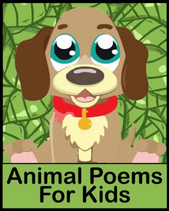 Animal Poems For Kids: Poems And Pictures About Lion, Monkey, Cat, Dog, Giraffe, Dolphin, Spider, Elephant, Earthworm, Horse, Rabbit, Sheep