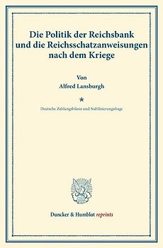Die Politik der Reichsbank und die Reichsschatzanweisungen nach dem Kriege.