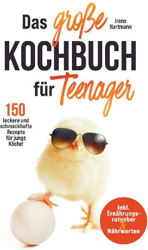 Das große Kochbuch für Teenager für junge Köche!