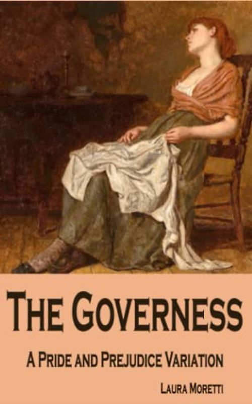 The Governess: A Pride and Prejudice Variation