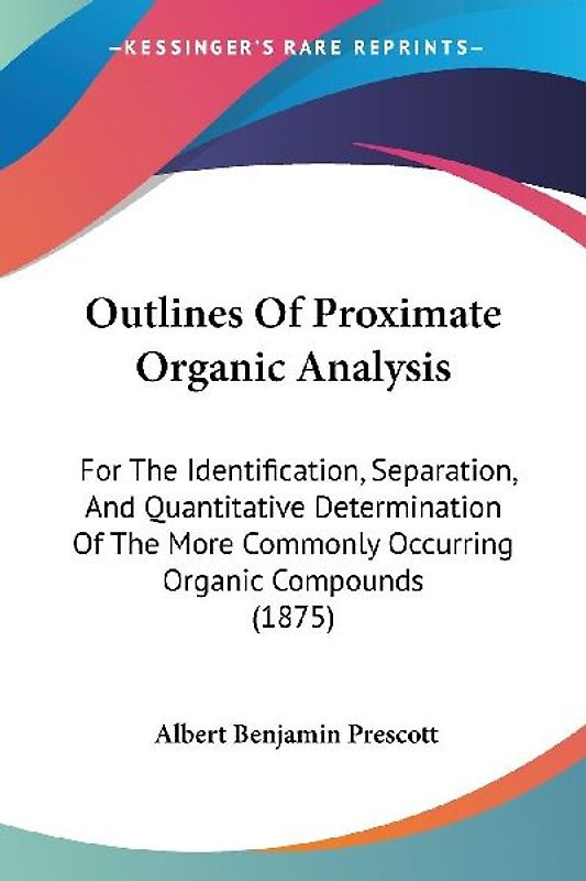Outlines Of Proximate Organic Analysis