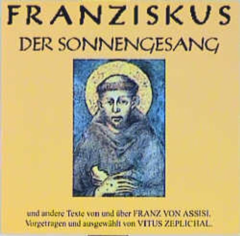 Der Sonnengesang und andere Texte von und über Franz von Assisi