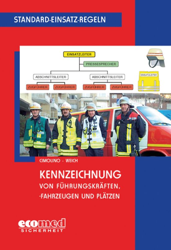 Standard-Einsatz-Regeln: Kennzeichnung von Führungskräften, -fahrzeugen und Plätzen