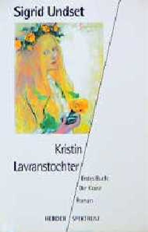Kristin Lavranstochter. Roman. Erstes Buch: Der Kranz