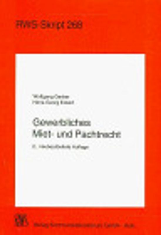 Gewerbliches Miet- und Pachtrecht. Aktuelle Fragen