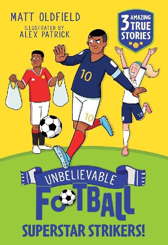 Unbelievable Football Short Colour Stories: Superstar Strikers!