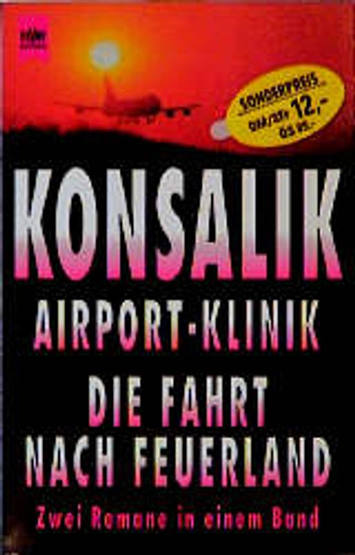 Airport-Klinik /Die Fahrt nach Feuerland. Zwei Romane in einem Band