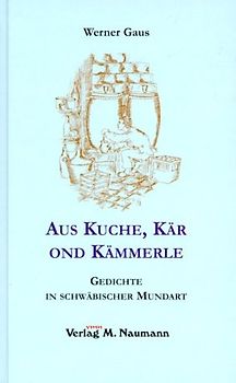 Aus Kuche, Kär ond Kämmerle