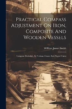 Practical Compass Adjustment On Iron, Composite And Wooden Vessels