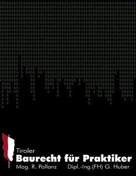 Tiroler Baurecht für Praktiker