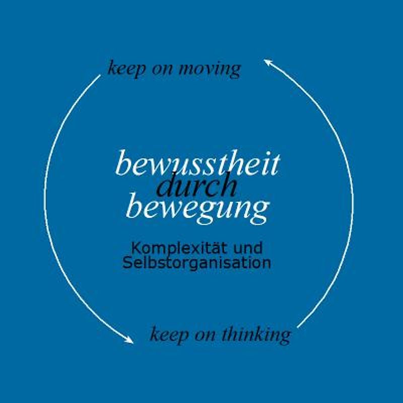 Feldenkrais CD Komplexität und Selbstorganisation