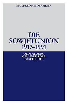 Die Sowjetunion 1917-1991