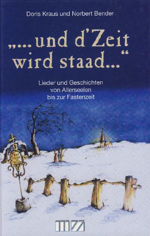 ... und d' Zeit wird staad...