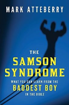 The Samson Syndrome