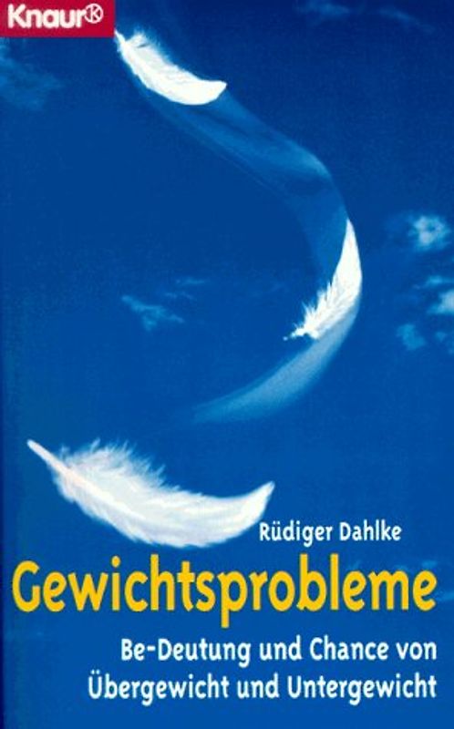 Gewichtsprobleme. Bedeutung und Chance von Übergewicht und Untergewicht