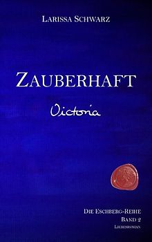 Zauberhaft. Victoria