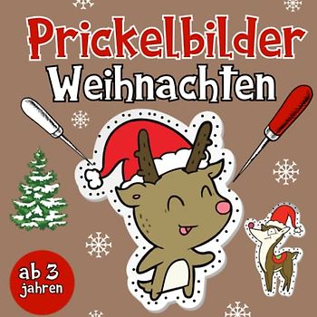 Prickelbilder Weihnachten Ab 3 Jahren: 50 Weihnachten Prickelvorlagen für Jungen und Mädchen - Winter Bastelbuch - Ausmalen, Prickeln, Schneiden und Basteln! Prickelblock für Kinder