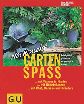 Noch mehr Gartenspass