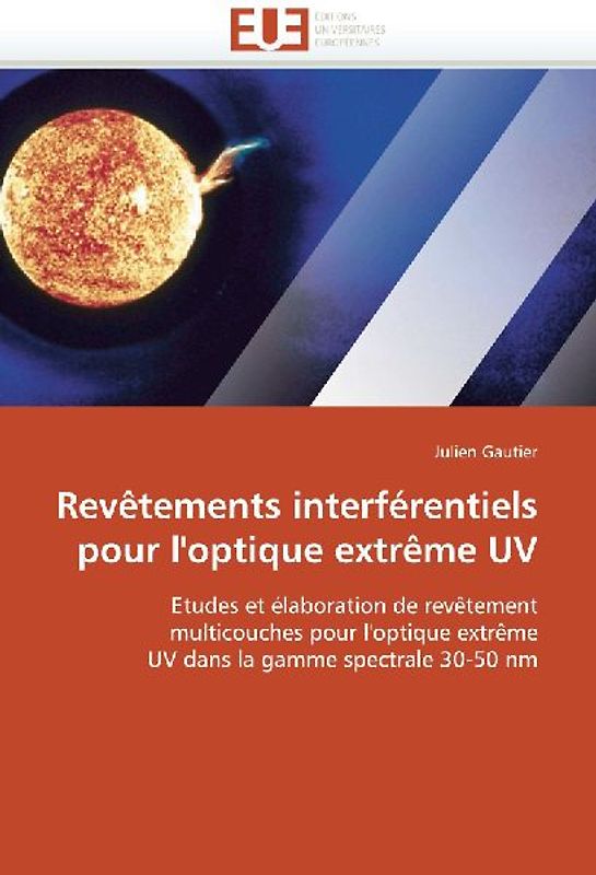 Revêtements interférentiels pour l''optique extrême UV