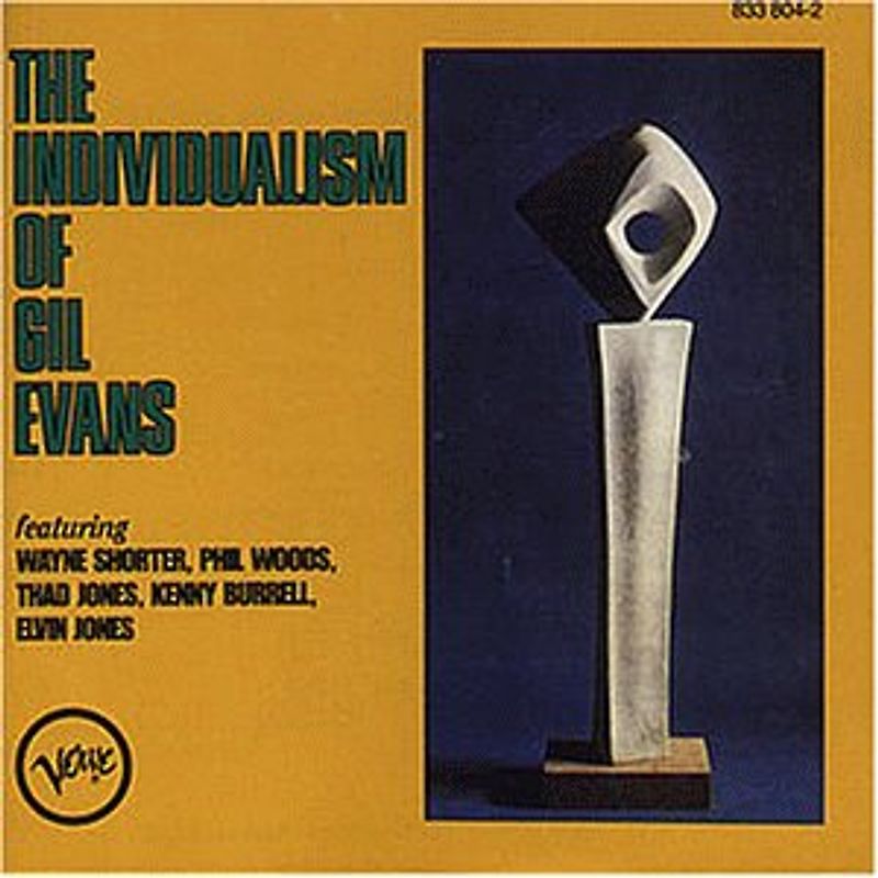 Gil Evans - The Individualism of Gil Evans