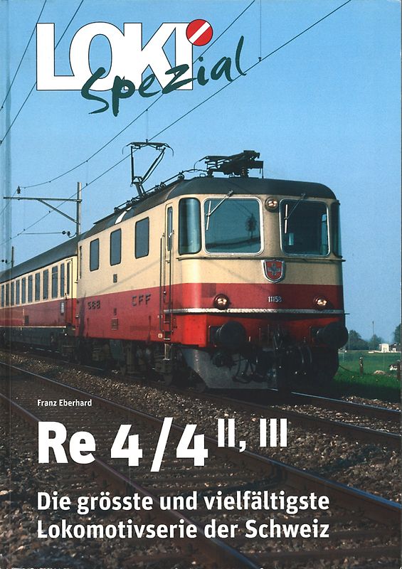 LOKI Spezial Nr. 32 - Re 4/4 II, III.