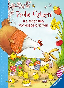 Frohe Ostern! - Die schönsten Vorlesegeschichten