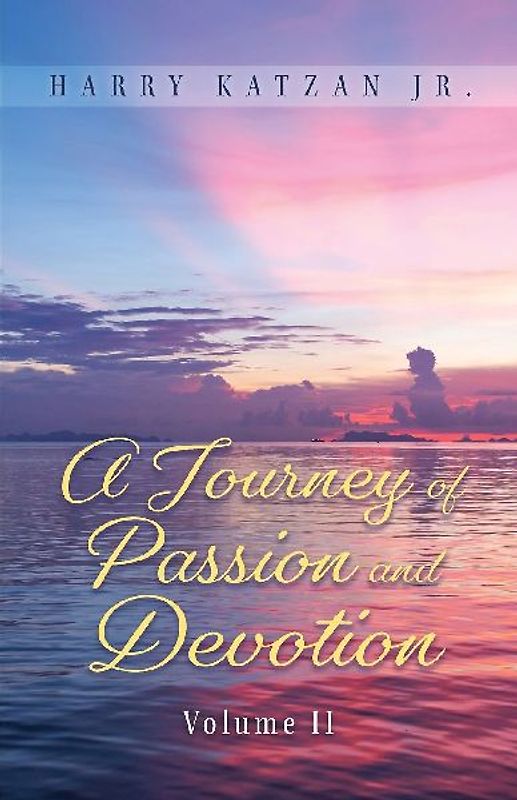 A Journey of Passion and Devotion Volume 2