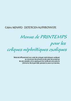 Menus de printemps pour les coliques néphrétiques oxaliques
