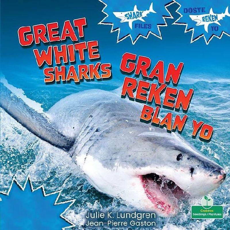 Gran Reken Blan Yo (Great White Sharks) Bilingual Eng/Cre