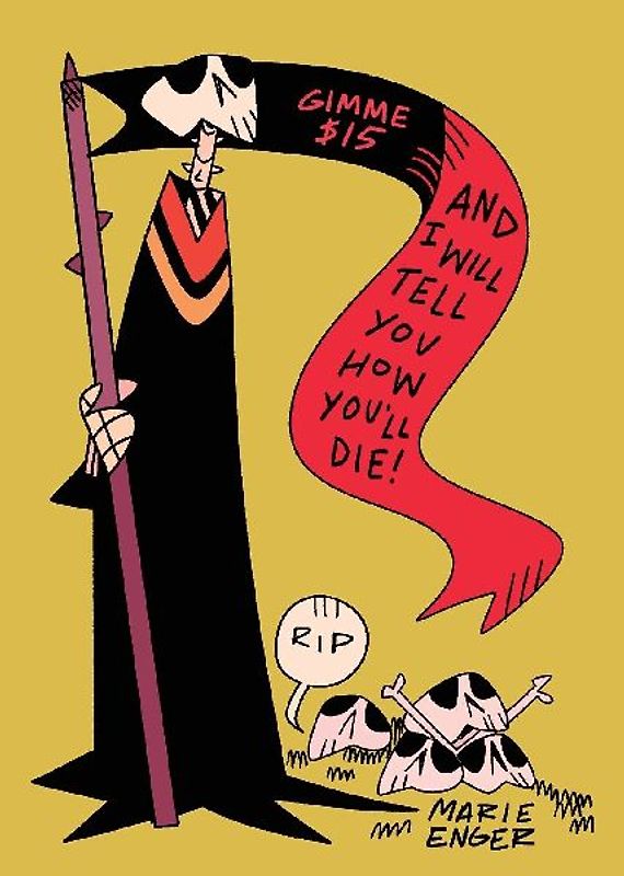 Gimme $15 and I Will Tell You How You'll Die