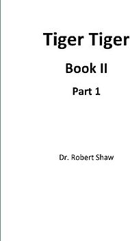 Tiger Tiger Book II
