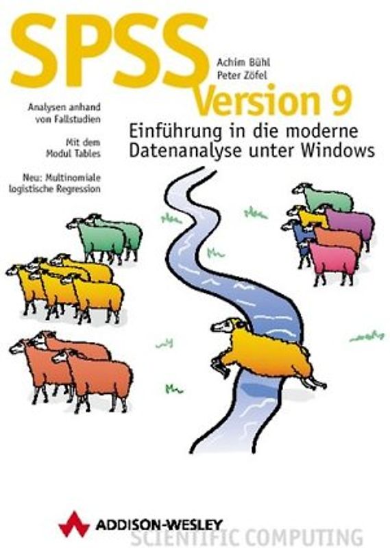 SPSS, Version 9. Einführung in die moderne Datenanalyse unter Windows