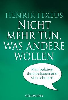 Nicht mehr tun, was andere wollen