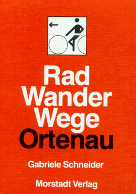 Radwanderwege Ortenau. Ratgeber für die schönsten Touren in Mittelbaden