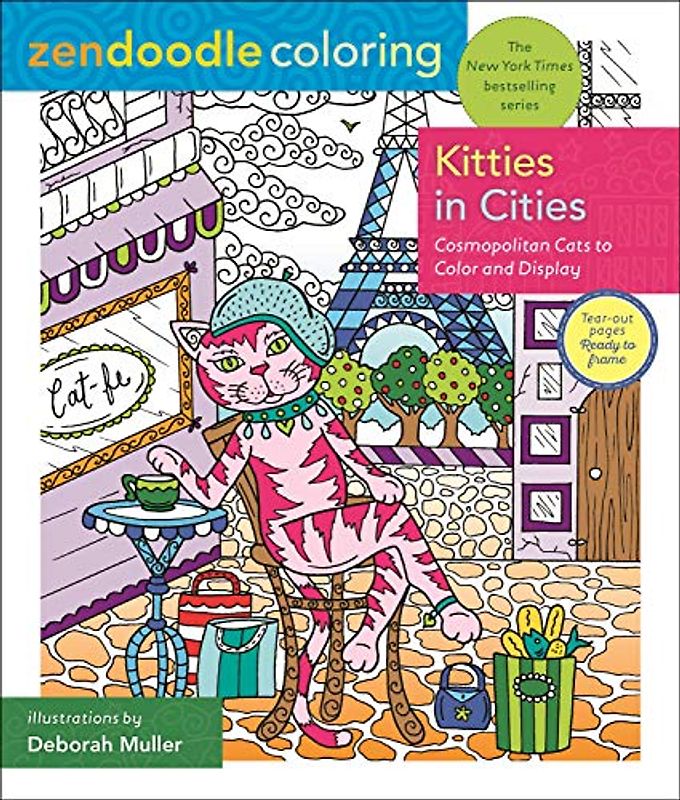 Zendoodle Coloring: Kitties in Cities: Cosmopolitan Cats to Color and Display