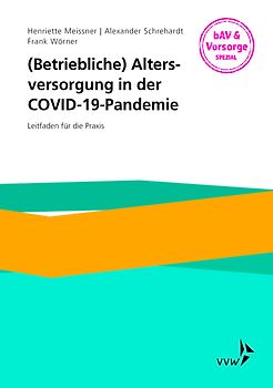 (Betriebliche) Altersversorgung in der COVID-19-Pandemie