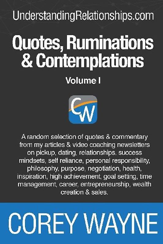 Quotes, Ruminations & Contemplations