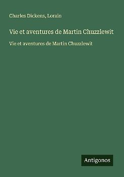 Vie et aventures de Martin Chuzzlewit