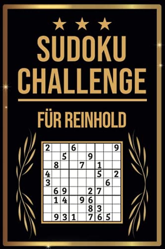 SUDOKU Challenge für Reinhold: Sudoku Buch I 300 Rätsel inkl. Anleitungen & Lösungen I Leicht bis Schwer I A5 I Tolles Geschenk für Reinhold
