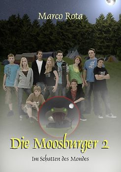 Die Moosburger 2. Im Schatten des Mondes
