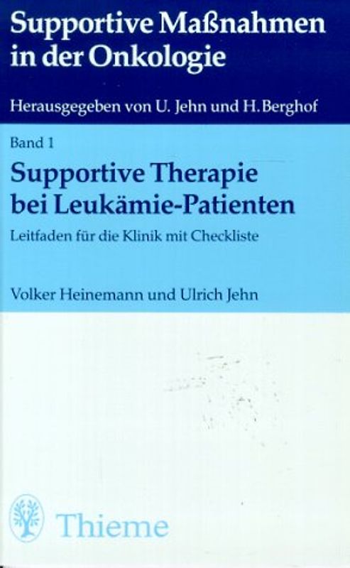 Supportive Therapie bei Leukämie-Patienten. Ein Leitfaden für die Klinik mit Checkliste