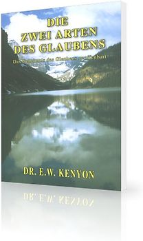 Die Zwei Arten des Glaubens
