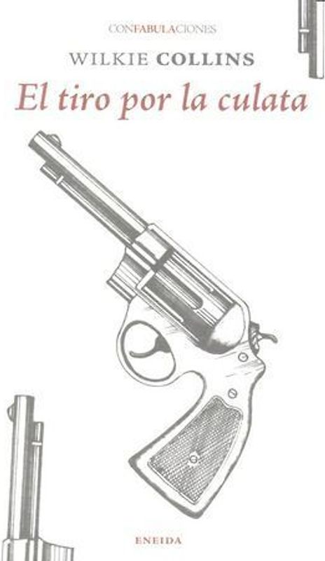 El tiro por la culata