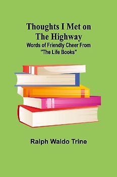 Thoughts I Met on the Highway