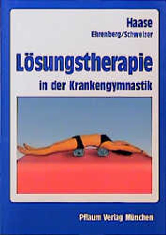 Die Lösungstherapie in der Krankengymnastik
