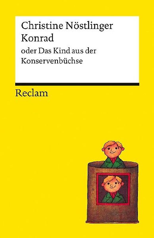 Konrad oder Das Kind aus der Konservenbüchse